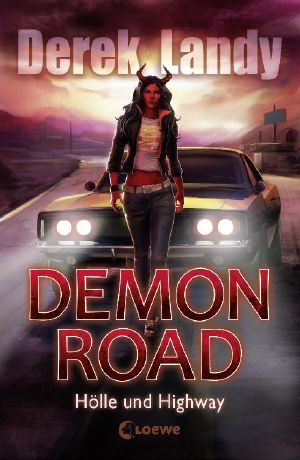 [Demon Road 01] • Hölle und Highway